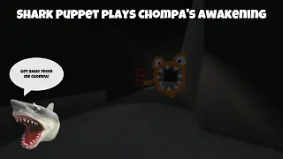 SB Movie: Shark Puppet plays Chompa’s Awakening!