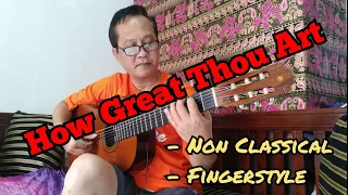 How Great Thou Art - Non Classical Guitar