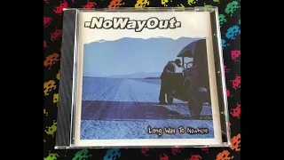 NoWayOut ‎– Long Way To Nowhere (Full)