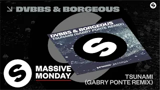 DVBBS & Borgeous - Tsunami (Gabry Ponte Remix) [Official Audio]