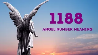 Angel Number 1188 Meaning