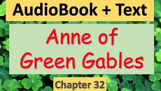 Anne of Green Gables 【Chapter 32】Audiobook with Text　Reading speed can be adjusted with settings