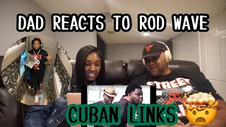 DAD REACTS TO Rod Wave feat. Kevin Gates - “Cuban Links” (Official Music Video) REACTION