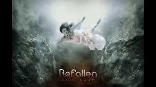 Refallen - Fall Away - Symphonic Metal 2021 -  *New single release*