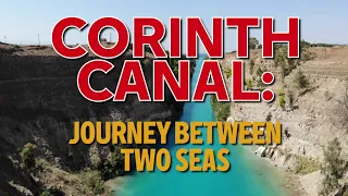 Corinth Canal: journey between two seas