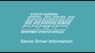 CA DMV - Senior Driver Information