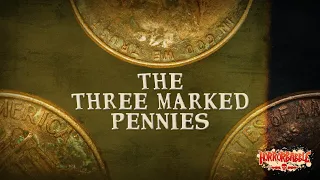 "The Three Marked Pennies" / A Classic Weird Tale by M. E. Counselman