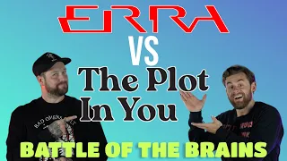 THE PLOT IN YOU VS ERRA - BATTLE OF THE BRAINS # 1