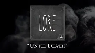 Lore: Until Death