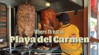 Where to eat in Playa del Carmen