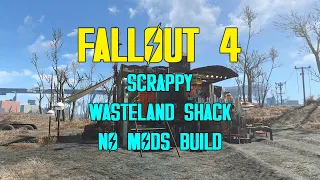 Fallout 4: Scrappy Wasteland Shack House Build - NO BUILDING MODS