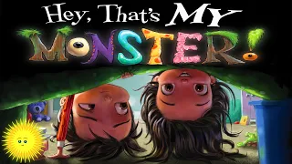 📗Hey, That's MY MONSTER! by Amanda Noll - Children's Books Read Aloud, Stories for Kids