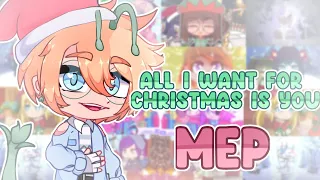 All I Want For Christmas Is You Mep//GCMV//Gacha Club