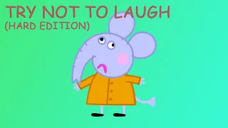 peppa pig Try Not To Laugh (HARD)