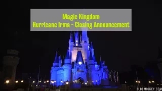 Magic Kingdom - Hurricane Irma Closing Announcement