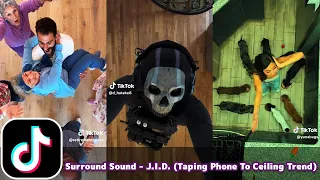 Surround Sound - J.I.D. (Taping Phone To Ceiling Trend) | TikTok Compilation