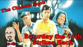 Saturday the 14th Strikes Back - The Cinema Snob