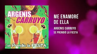Argenis Carruyo - Me Enamoré De Ella