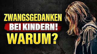 Warum haben Kinder Zwangsgedanken und Zwangshandlungen? Wie können Eltern helfen?