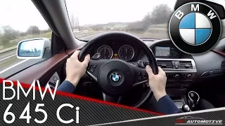 BMW 645 Ci (E63) POV Test Drive + Acceleration 0 - 200 km/h