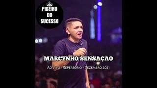 Marcynho Sensação - Ao Vivo - Repertório de Dezembro 2021 (PISEIRO DO SUCESSO)