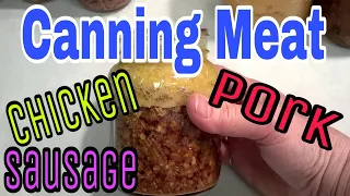 Canning Meats - Chicken, Pork, Sausage | Food Storage |
