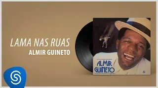 Almir Guineto - Lama nas Ruas (Álbum: Almir Guineto)