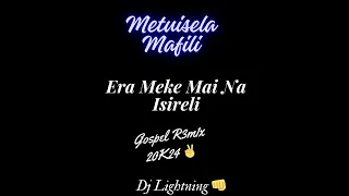 Metuisela Mafili - Era Meke Mai Na Isireli (Dj Lightning fijian Gospel Remix✌)