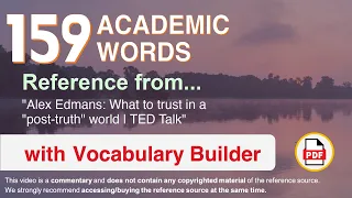 159 Academic Words Ref from "Alex Edmans: What to trust in a "post-truth" world | TED Talk"