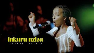 INKURU NZIZA  || SHARON GATETE (Official Music Video)