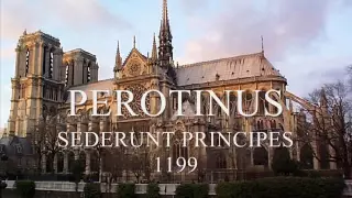 Perotinus/Sederunt principes + Notre Dame de Paris