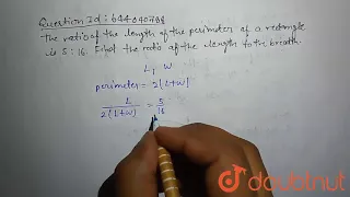 The ratio of the length to the perimeter of a rectangle is 5:16. Find the ratio of the length to...