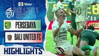 PERSEBAYA Surabaya VS Bali United FC - Highlights | BRI Liga 1 2023/24