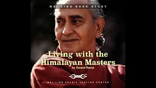 Living with the Himalayan Masters Group Study (part 2)