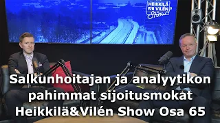 Salkunhoitajan ja analyytikon pahimmat sijoitusmokat — Heikkilä&Vilén Show Osa 65