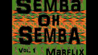 Semba Oh Semba Vol. 1 (Angolan Semba Mix 2013)