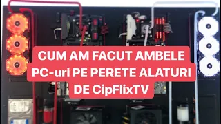 CUM AM FACUT CELE DOUA PC-URI PE PERETE CU CipFlixTV!