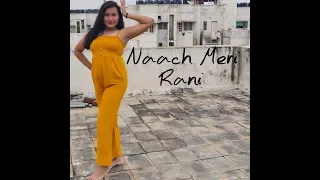 NAACH MERI RANI | DANCE CHOREOGRAPHY | AYUSHI KULABHI| NORA FATEHI, GURU RANDHAWA