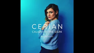 Cerian - Caught in the Dark - Radio Edit (Audio)