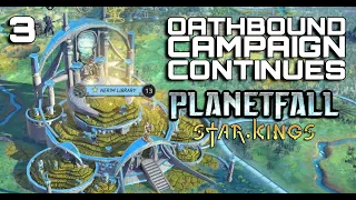 STAR KINGS DLC - Age of Wonders: PLANETFALL Oathbound Campaign Part #3 (Roleplay)