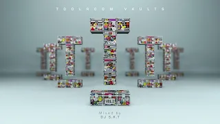 Toolroom Vaults Vol. 2 - Mixed by DJ S.K.T