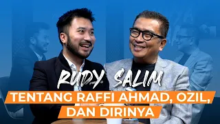 Rudy Salim tentang Raffi Ahmad, Ozil, dan Dirinya | Helmy Yahya Bicara