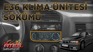 ANALOG KLİMA ÜNİTESİ SÖKÜMÜ | BMW E36 3.30i STROKER