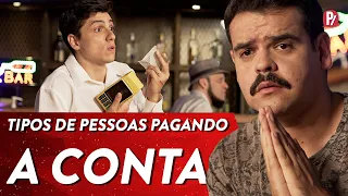 TIPOS DE PESSOAS PAGANDO A CONTA | PARAFERNALHA