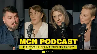 M.C.N. Podcast | Episodul 1 - E alcoolul cel mai bun terapeut?
