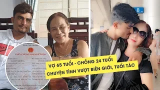 Chuyện tình vượt biên giới của bà cụ 65 tuổi và chồng Tây 24 tuổi ở Đồng Nai