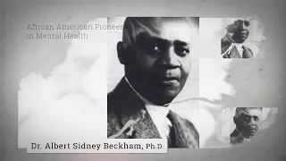 Black History Month Mental Health Pioneers - Dr. Albert Sidney Beckham