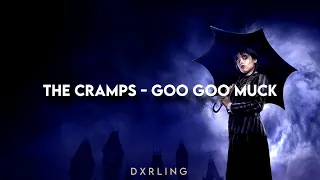 The Cramps // Goo Goo Muck (Sub. Español + Lyrics) | Merlina Addams