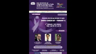 Live Webinar on "PREVENTION, DETECTION AND TREATMENT OF CANCER (WORLD CANCER DAY)"