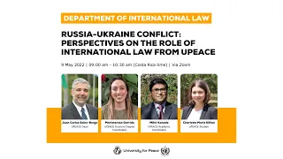Russia-Ukraine Conflict: Perspectives on the Role of International Law from UPEACE